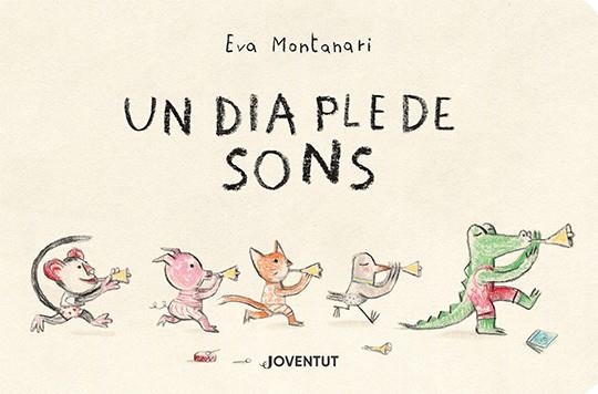 UN DIA PLE DE SONS | 9788426146328 | EVA MONTANARI