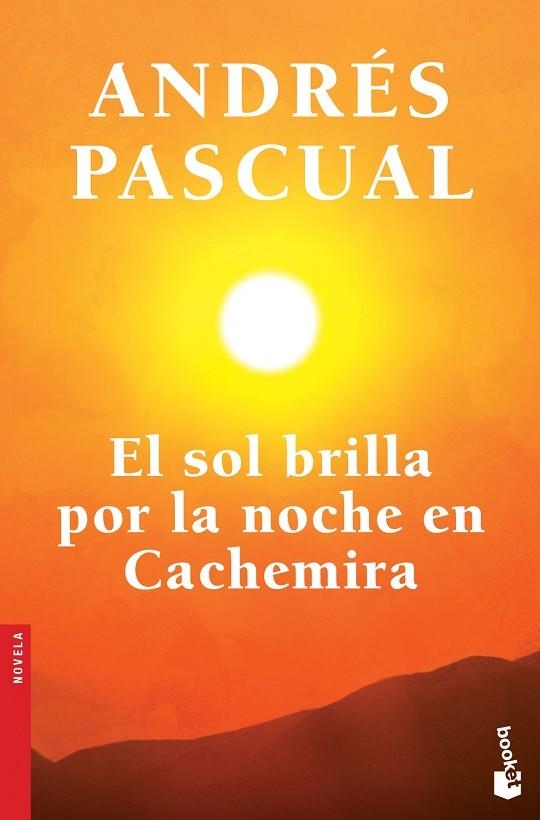 EL SOL BRILLA POR LA NOCHE EN CACHEMIRA | 9788408123736 | ANDRES PASCUAL