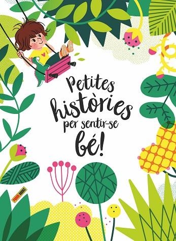 PETITES HISTORIES PER SENTIR-SE BE | 9788413343242 | NADINE BRUN COSME & ELSA FOUQUIER