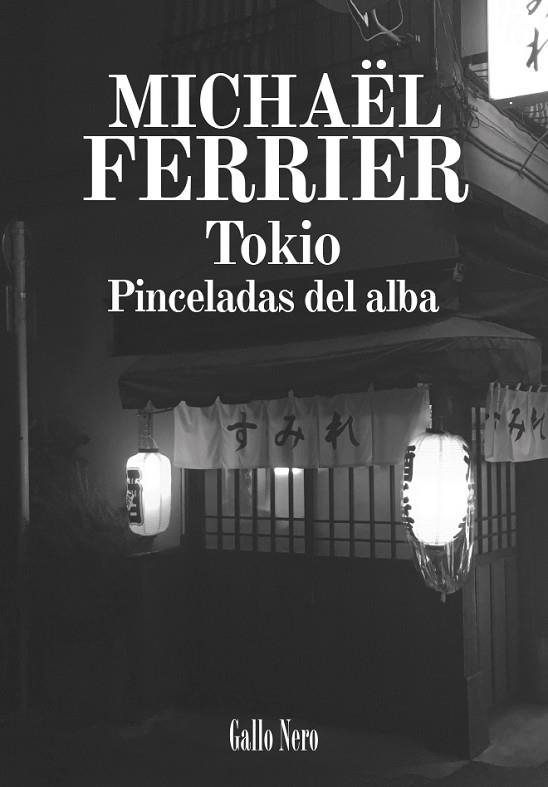 Tokio pinceladas del alba | 9788416529810 | Michael Ferrier