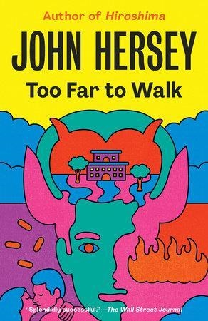 TOO FAR TO WALK | 9780593080863 | JOHN HERSEY