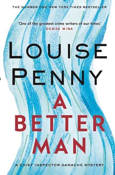 A BETTER MAN | 9780751566659 | PENNY, LOUISE