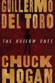 THE HOLLOW ONES | 9781538752234 | GUILLERMO DEL TORO