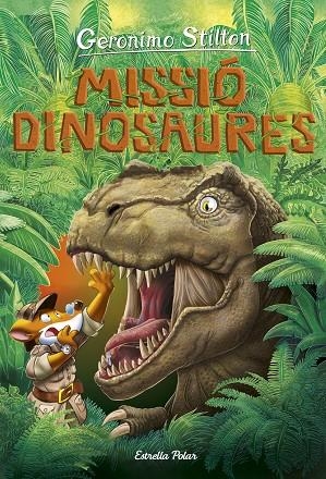 Viatge en el Temps 11 Missio Dinosaures | 9788418134838 | Geronimo Stilton