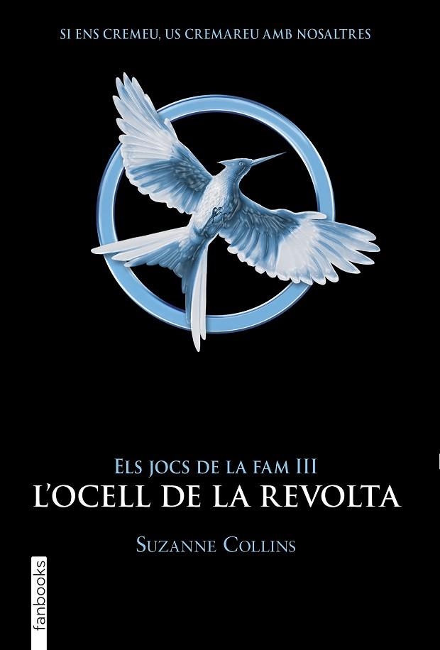 Els Jocs de la Fam 03 L'ocell de la revolta | 9788417515959 | Suzanne Collins