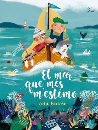 El mar que més m'estimo | 9788424666682 | Laia Berloso