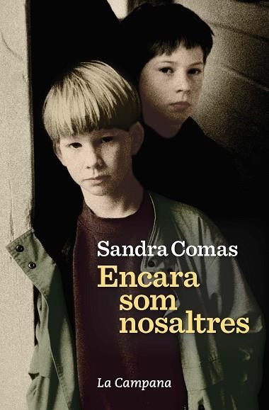 ENCARA SOM NOSALTRES | 9788416863686 | SANDRA COMAS