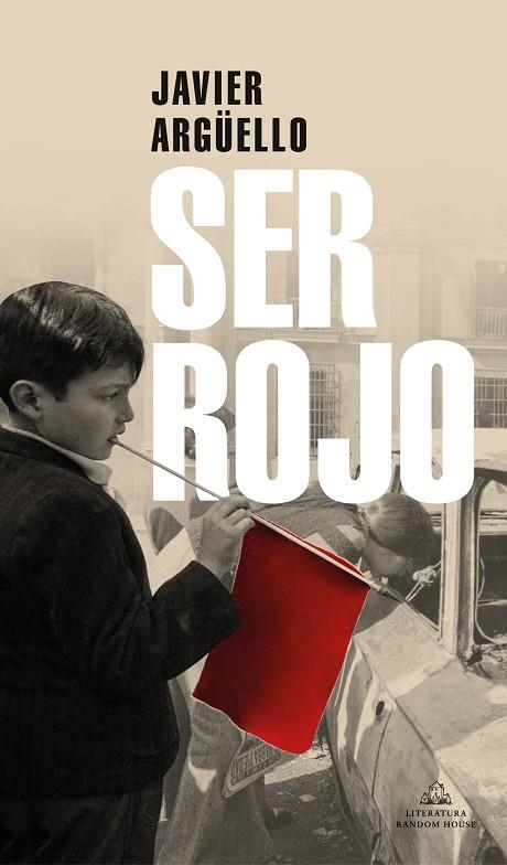 SER ROJO | 9788439737469 | JAVIER ARGUELLO