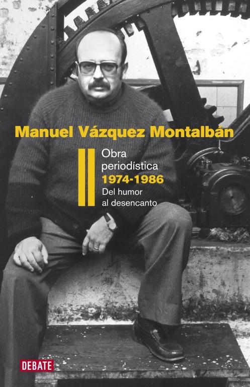 OBRA PERIODISTICA II 1974-1986 | 9788483069202 | MANUEL VAZQUEZ MONTALBAN