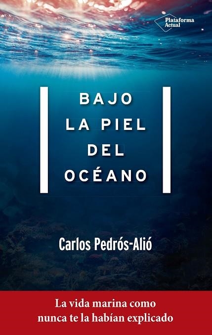 BAJO LA PIEL DEL OCEANO | 9788417114022 | CARLOS PEDROS ALIO