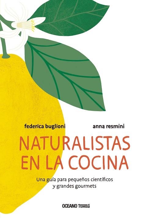 NATURALISTAS EN LA COCINA | 9786075571454 | FEDERICA BUGLIONI & ANNA RESMINI