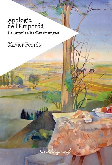 APOLOGIA DE L'EMPORDA | 9788412173437 | XAVIER FEBRES