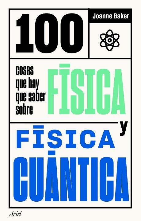 100 cosas que hay que saber sobre fisica y fisica cuantica | 9788434432086 | Joanne Baker