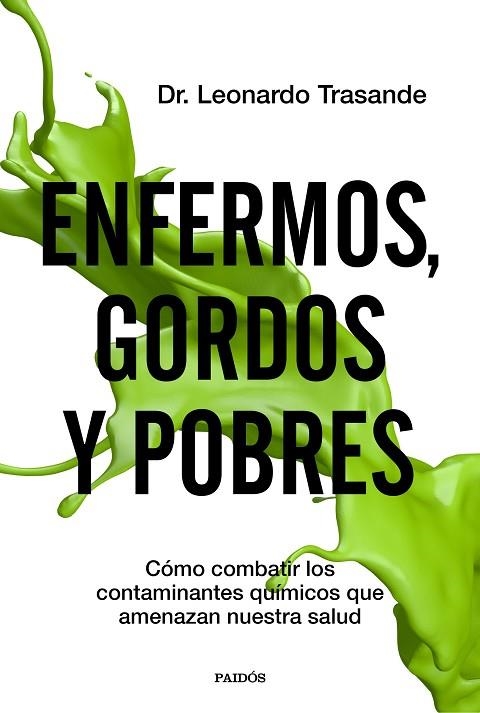 Enfermos gordos y pobres | 9788449336966 | Leonardo Trasande