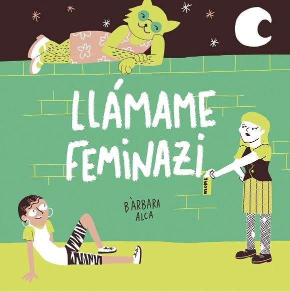 Llamame feminazi | 9788408224631 | Bàrbara Alca