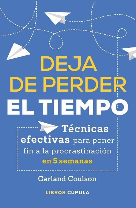 Deja de perder el tiempo | 9788448026639 | Garland Coulson