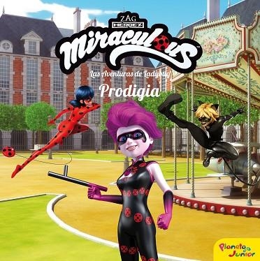 Miraculous Las aventuras de Ladybug Prodigia | 9788408225928 | Miraculous