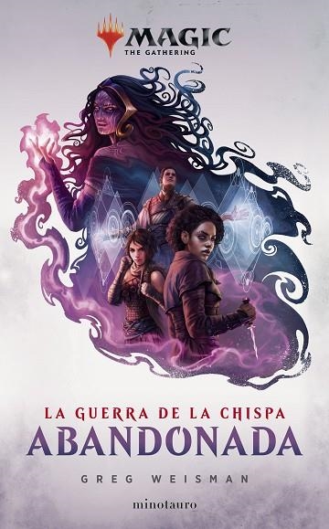 Magic La guerra de la chispa Abandonada 02 | 9788445007969 | Greg Weisman