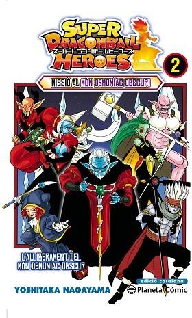 SUPER DRAGON BALL HEROES 02 MISSIO AL MON DEMONIAC OBSCUR | 9788413410371 | Yoshitaka Nagayama