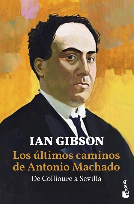 Los últimos caminos de Antonio Machado | 9788467059236 | Ian Gibson