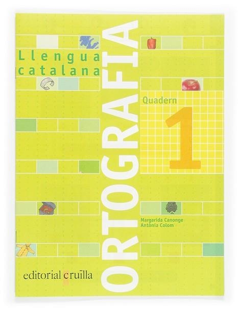 LLENGUA CATALANA ORTOGRAFIA 01 | 9788466110884 | MARGARIDA CANONGE & ANTONIA COLOM