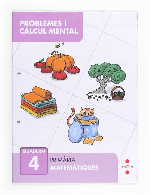 PROBLEMES I CALCUL MENTAL QUADERN 04 | 9788466132848 | A. CARVAJAL