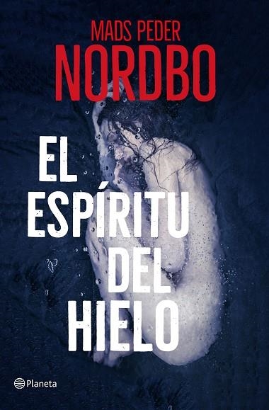 El espíritu del hielo | 9788408230007 | Mads Peder Nordbo