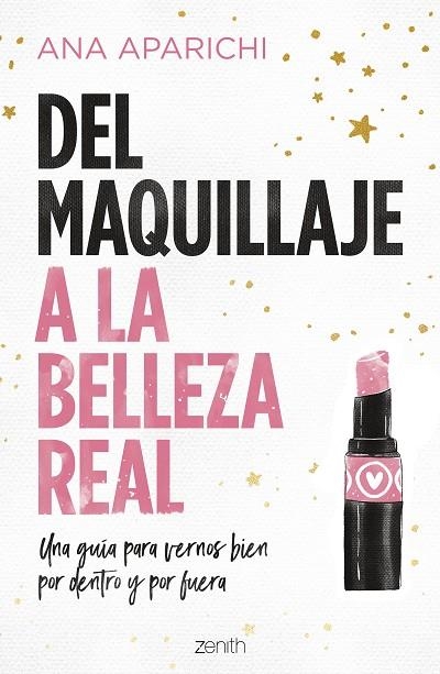 Del maquillaje a la belleza real | 9788408228011 | Ana Aparichi