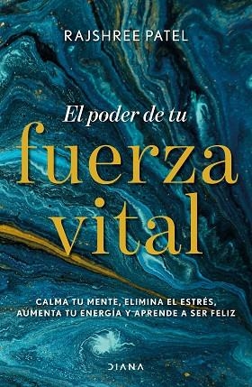 El poder de tu fuerza vital | 9788418118074 | Rajshree Patel