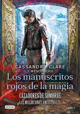 Cazadores de sombras Los manuscritos rojos de la magia Las maldiciones ancentrales 01 | 9788408227946 | Cassandra Clare