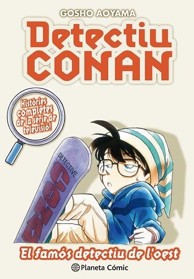 DETECTIU CONAN 10 EL FAMOS DETECTIU DE L'OEST | 9788491741879 | Gosho Aoyama