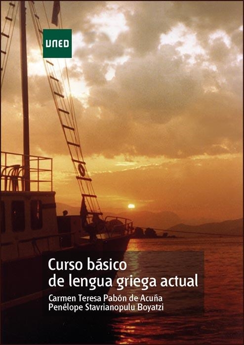 CURSO BASICO DE LENGUA GRIEGA ACTUAL | 9788436254853 | CARMEN TERESA PABÓN DE ACUÑA & PENELOPE STAVRIANOPULU BOYATZI