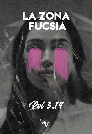 LA ZONA FUCSIA | 9788418082146 | POL 3.14