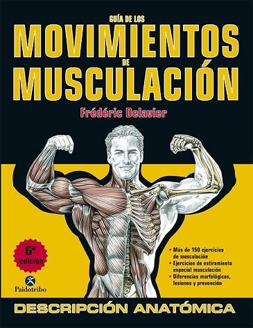 GUIA DE LOS MOVIMIENTOS DE MUSCULACION | 9788499100951 | FREDERIC DELAVIER