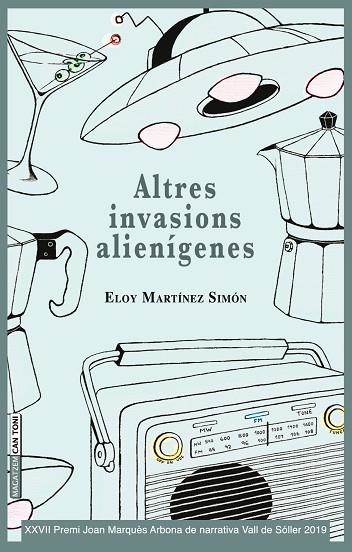 Altres invasions alienígenes | 9788417113902 | Eloy Martínez Simón