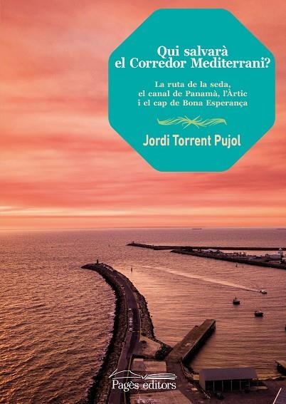 Qui salvarà el Corredor Mediterrani? | 9788413031705 | Torrent Pujol, Jordi