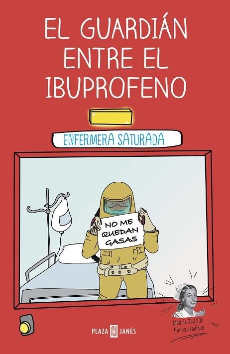 EL GUARDIAN ENTRE EL IBUPROFENO | 9788401024399 | ENFERMERA SATURADA