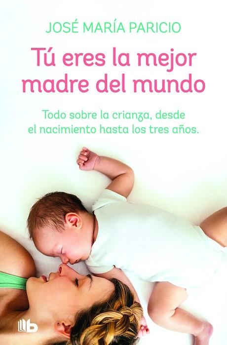 TU ERES LA MEJOR MADRE DEL MUNDO | 9788413141817 | DR. JOSE MARIA PARICIO