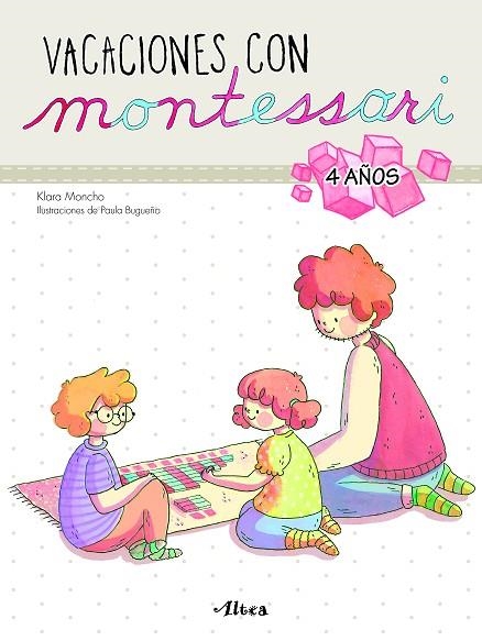 VACACIONES CON MONTESSORI 4 AÑOS | 9788448852603 | KLARA MONCHO & PAULA BUGUEÑO