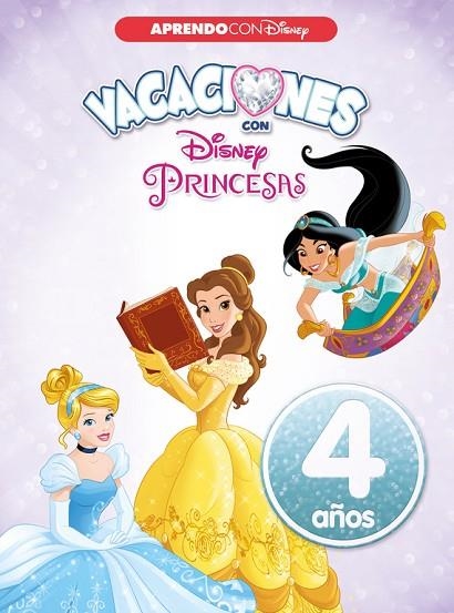 VACACIONES CON LAS PRINCESAS 4 AÑOS | 9788416548941 | DISNEY