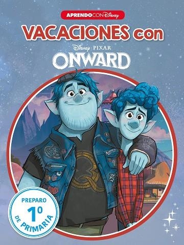 VACACIONES CON ONWARD PREPARO 1 | 9788417630676 | DISNEY