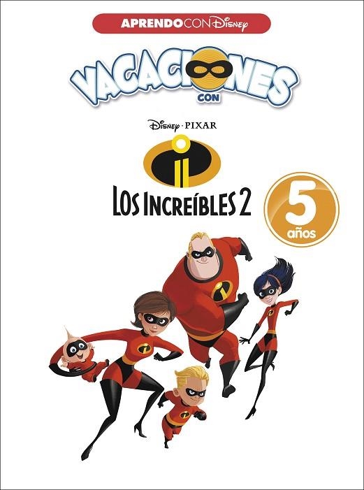 VACACIONES CON LOS INCREIBLES 2 5 AÑOS | 9788416931569 | DISNEY