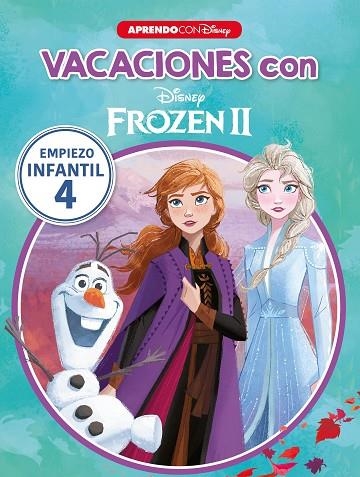 VACACIONES CON FROZEN II EMPIEZO INFANTIL 4 | 9788417630706 | DISNEY