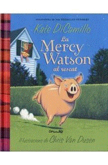 Mercy Watson al rescat | 9788484706120 | KATE DICAMILLO & CHRIS VAN DUSEN