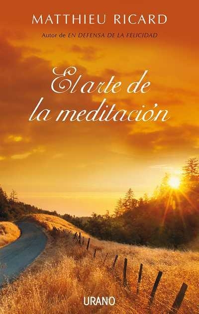 EL ARTE DE LA MEDITACION | 9788479537227 | MATTHIEU RICARD