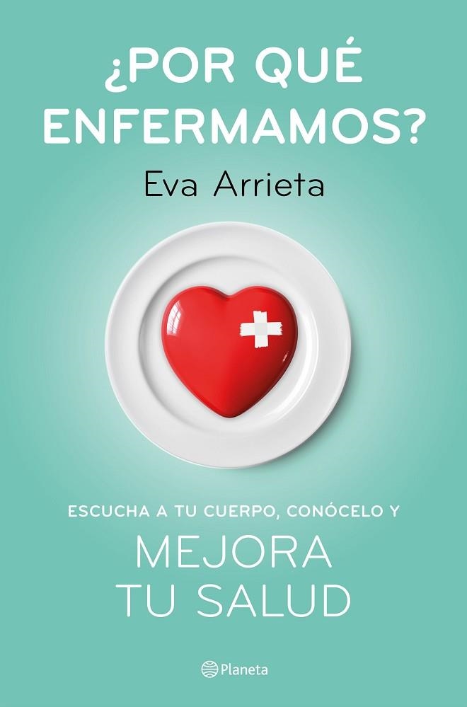 POR QUE ENFERMAMOS? | 9788408224730 | EVA ARRIETA