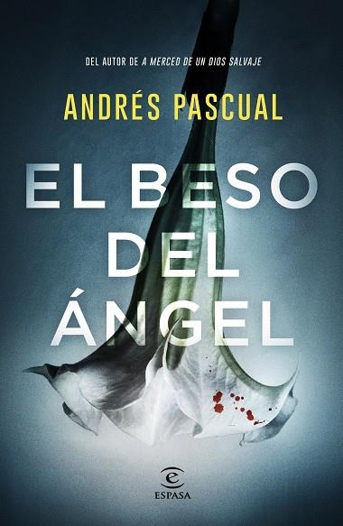 EL BESO DEL ANGEL | 9788467057751 | ANDRES PASCUAL