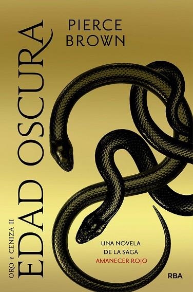 ORO Y CENIZA 2 EDAD OSCURA | 9788427216389 | PIERCE BROWN