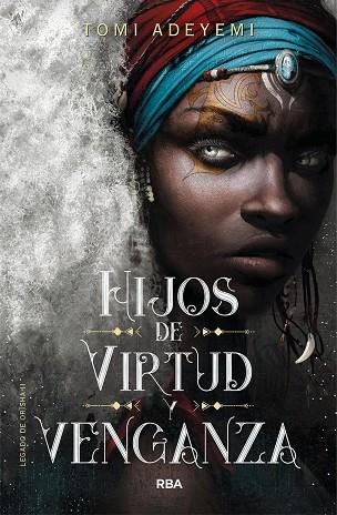 HIJOS DE VIRTUD Y VENGANZA | 9788427213470 | TOMI ADEYEMI