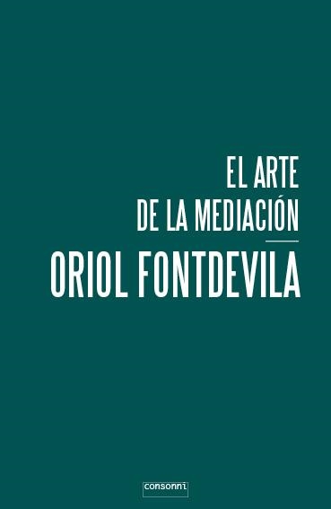 EL ARTE DE LA MEDIACION | 9788416205325 | ORIOL FONTDEVILA